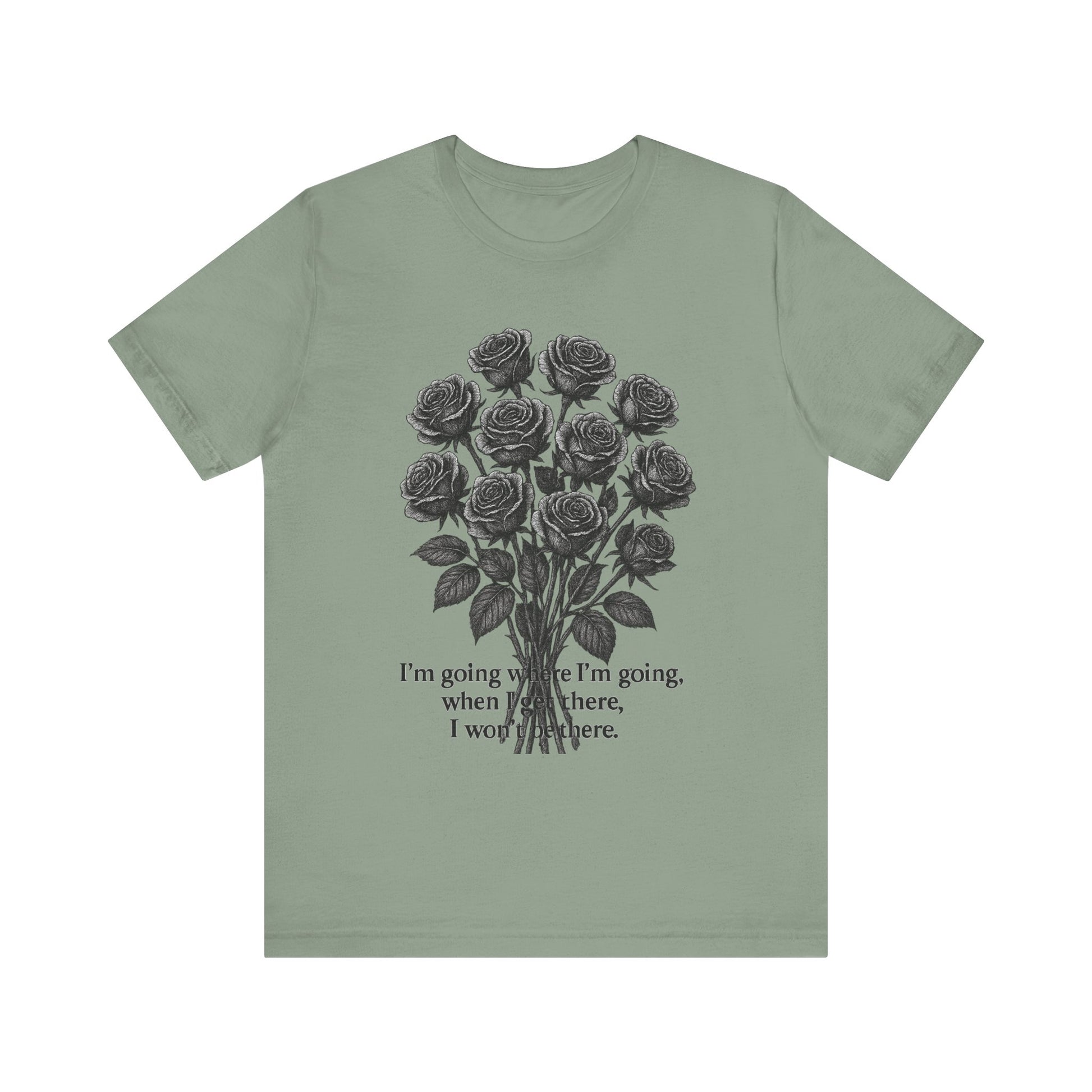 Black Rose Quote Tee, Unisex Graphic T-Shirt, Floral Design Shirt, Gift for Her, Inspirational Quote Tee