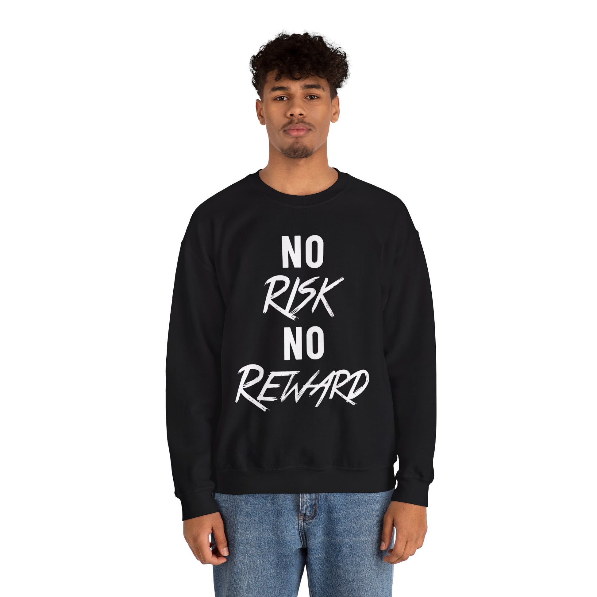 No Risk No Reward Crewneck Sweatshirt — Motivational Graphic Sweatshirt