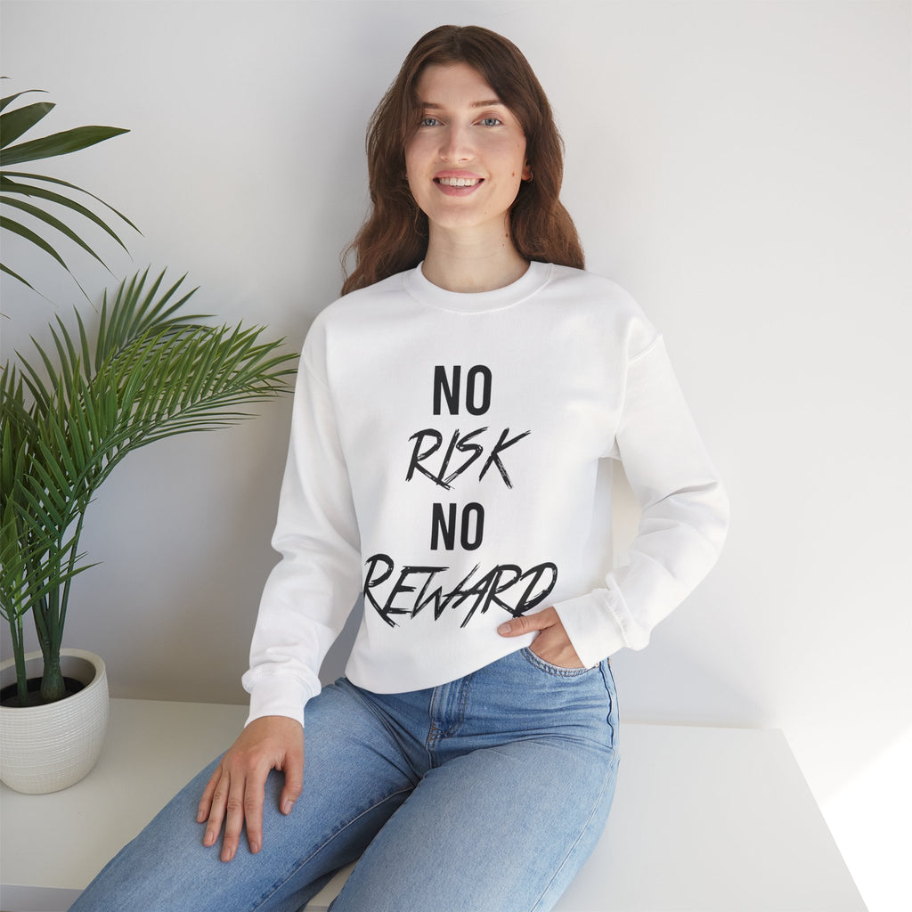 Crewneck Sweatshirt — "No Risk No Reward" Motivational Graphic