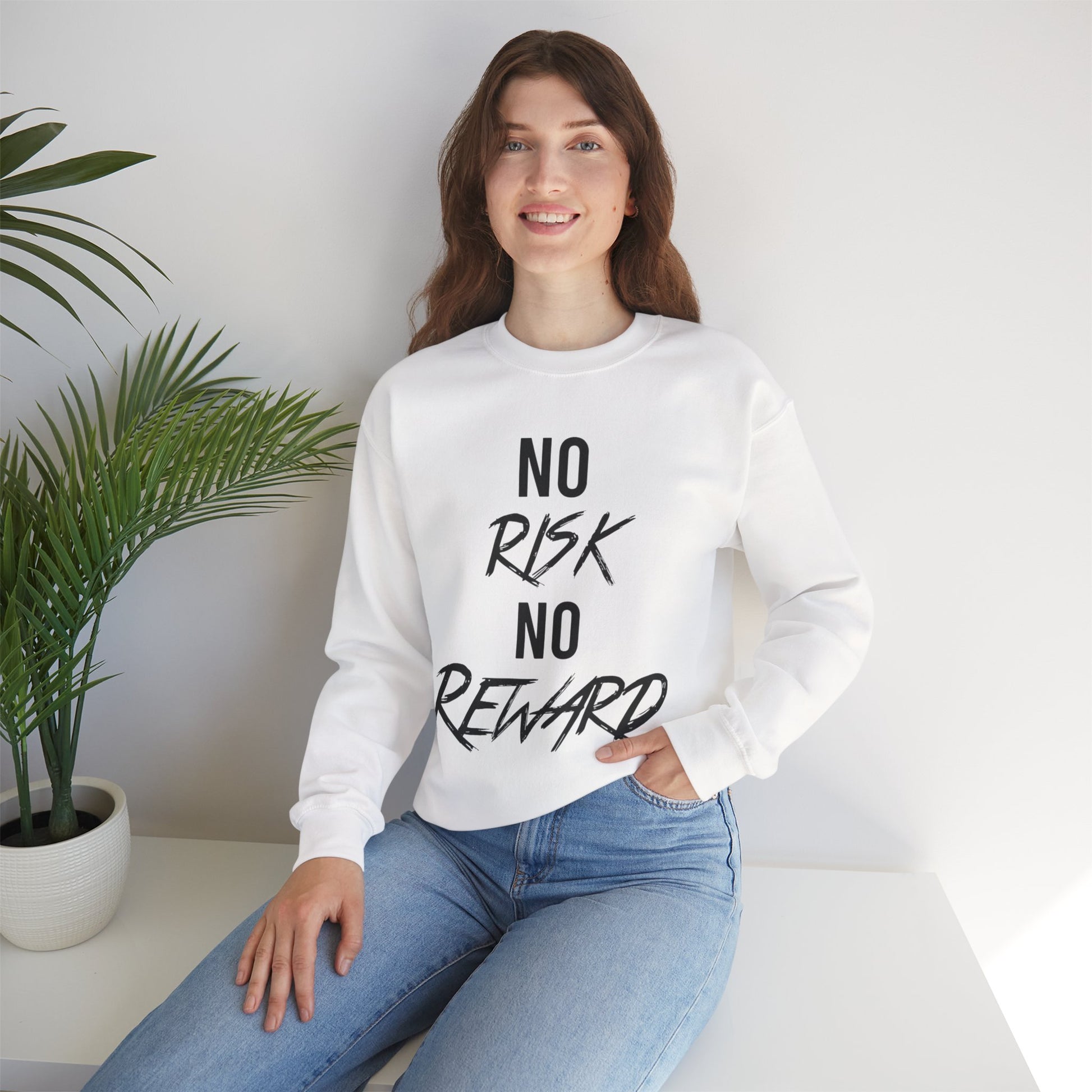 Crewneck Sweatshirt — "No Risk No Reward" Motivational Graphic