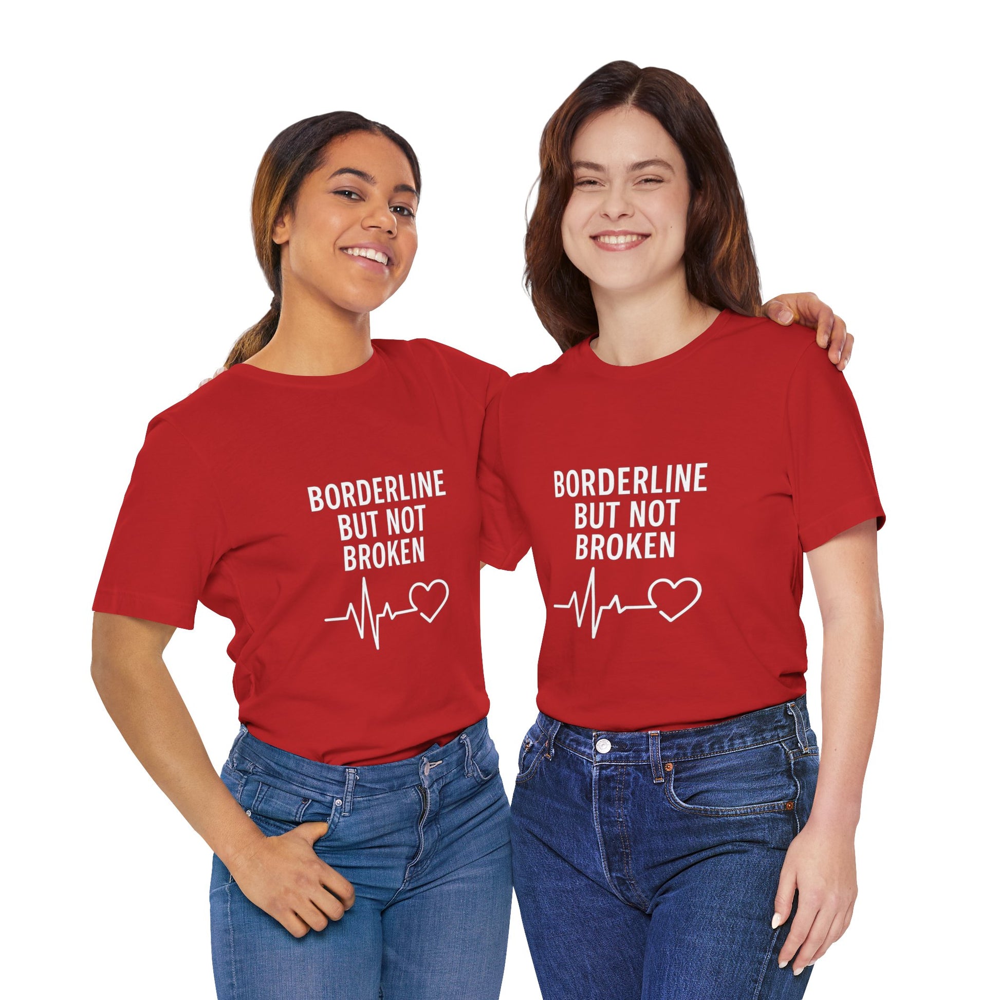 Empowering Unisex Tee - "Borderline But Not Broken" Statement Shirt, Mental Health Support, Casual Wear, Gift for Friends, [...]