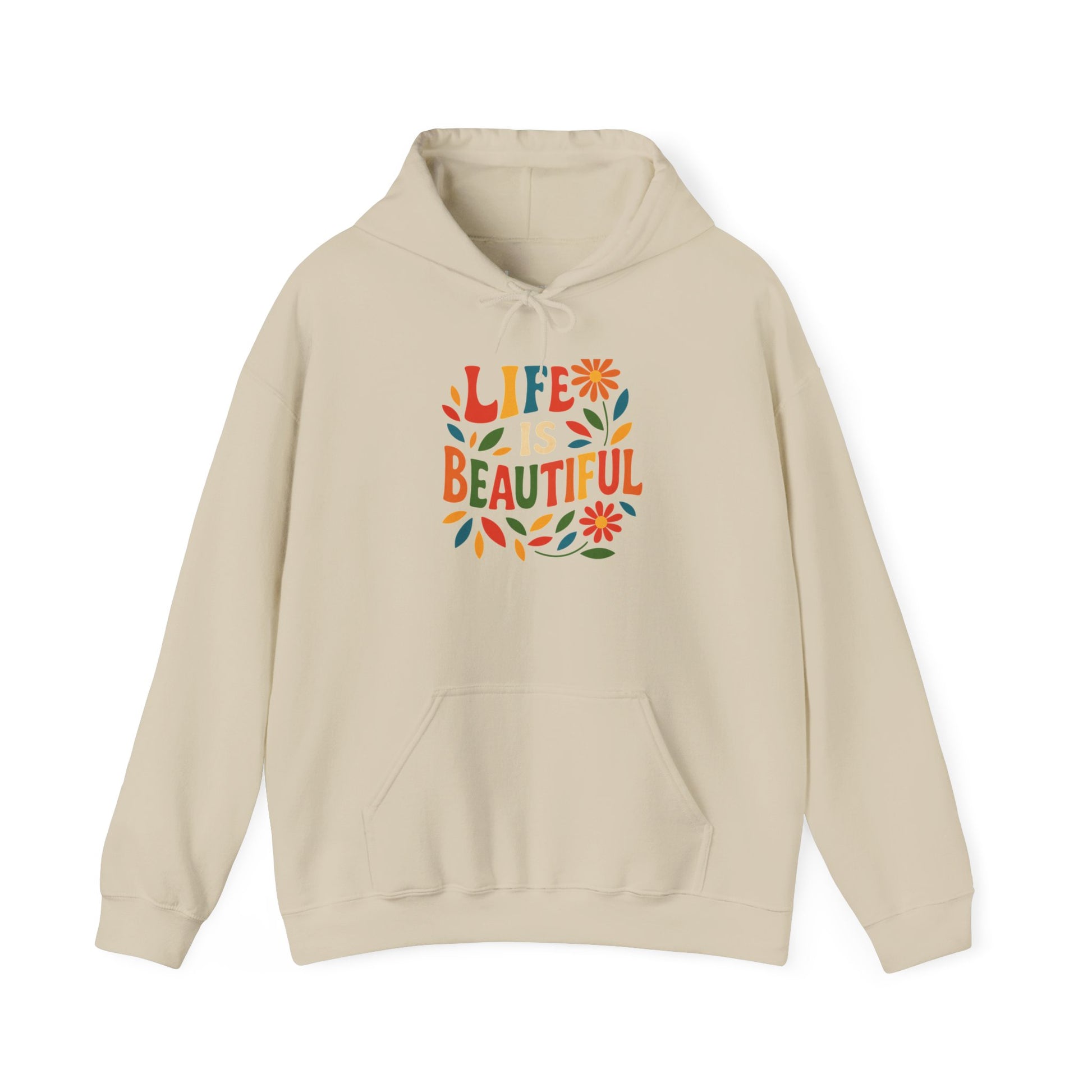 Life is Beautiful Hoodie, Cozy Sweatshirt, Inspirational Gift, Spring Style, Everyday Comfort, Unisex Fashion