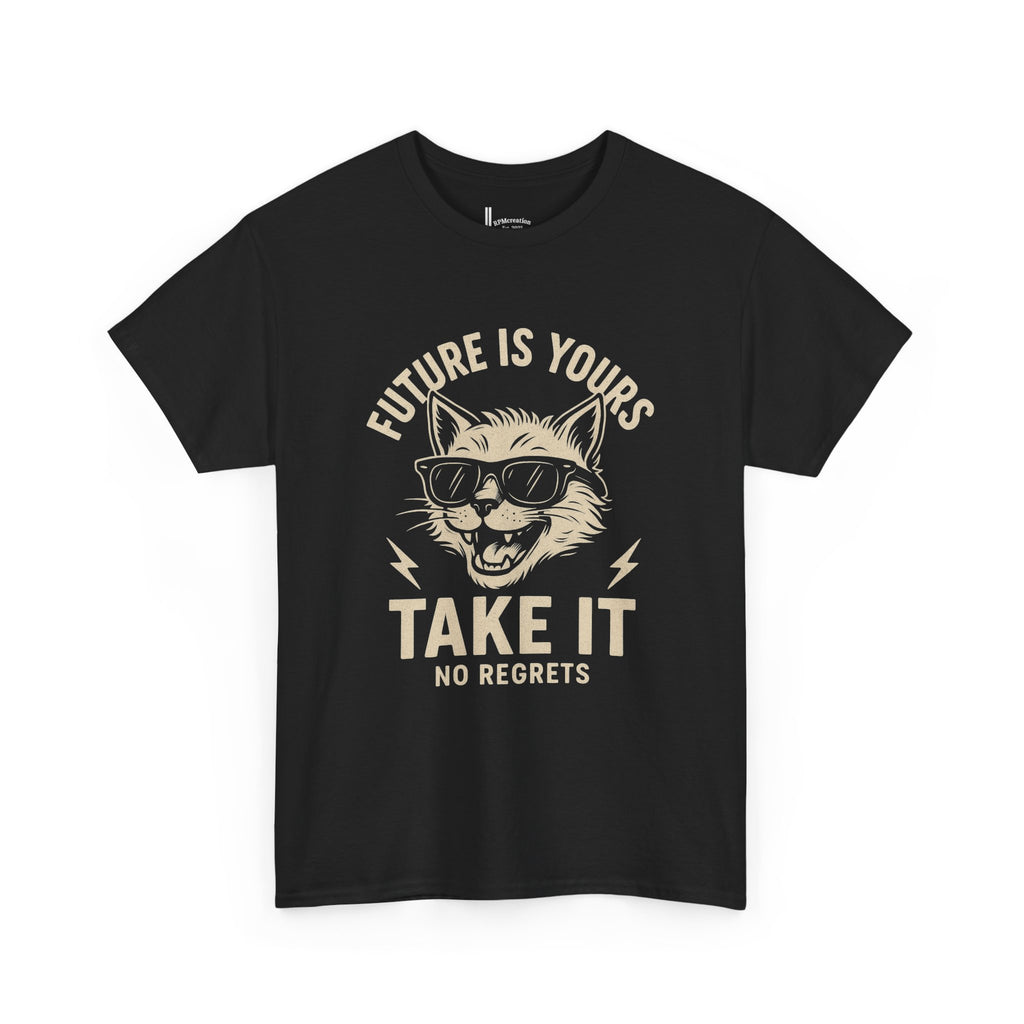 Cat Motivational Unisex Tee | Future is Yours, Take It | Gift for Cat Lovers, Positive Vibes, No Regrets, Casual Wear, Everyday Use