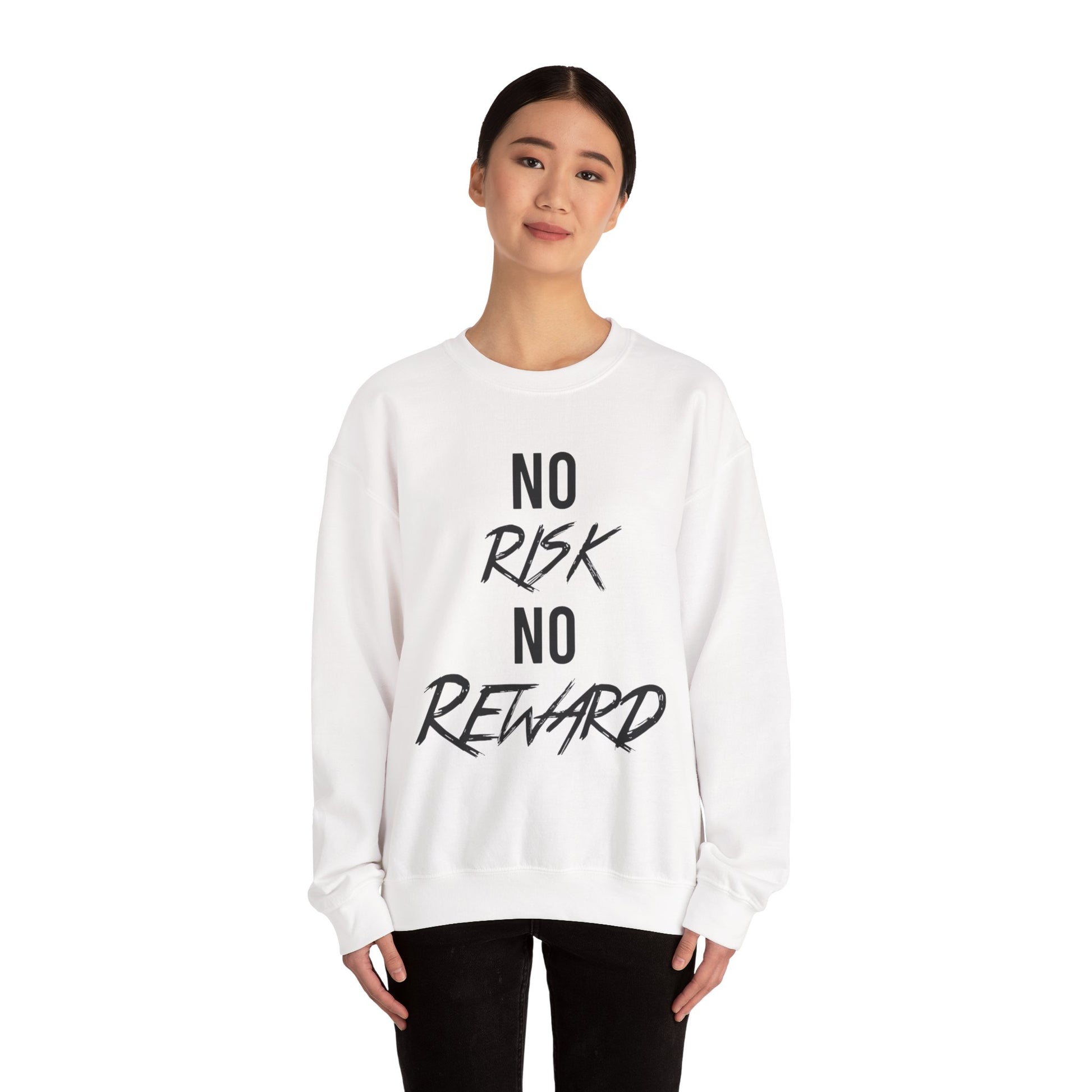 Crewneck Sweatshirt — "No Risk No Reward" Motivational Graphic