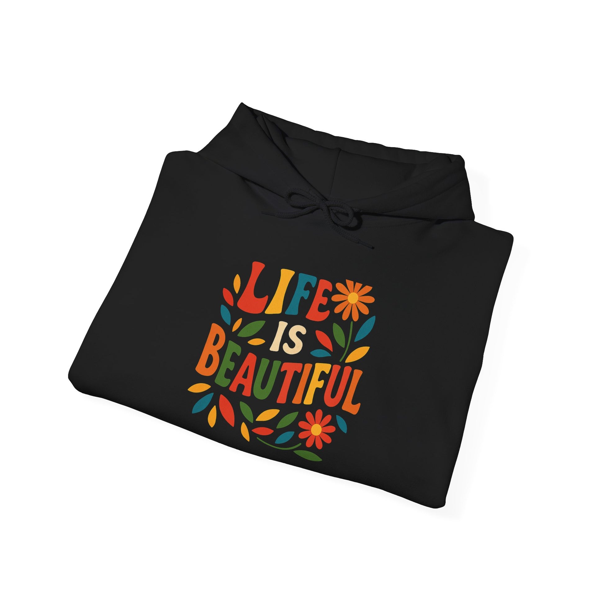 Life is Beautiful Hoodie, Cozy Sweatshirt, Inspirational Gift, Spring Style, Everyday Comfort, Unisex Fashion