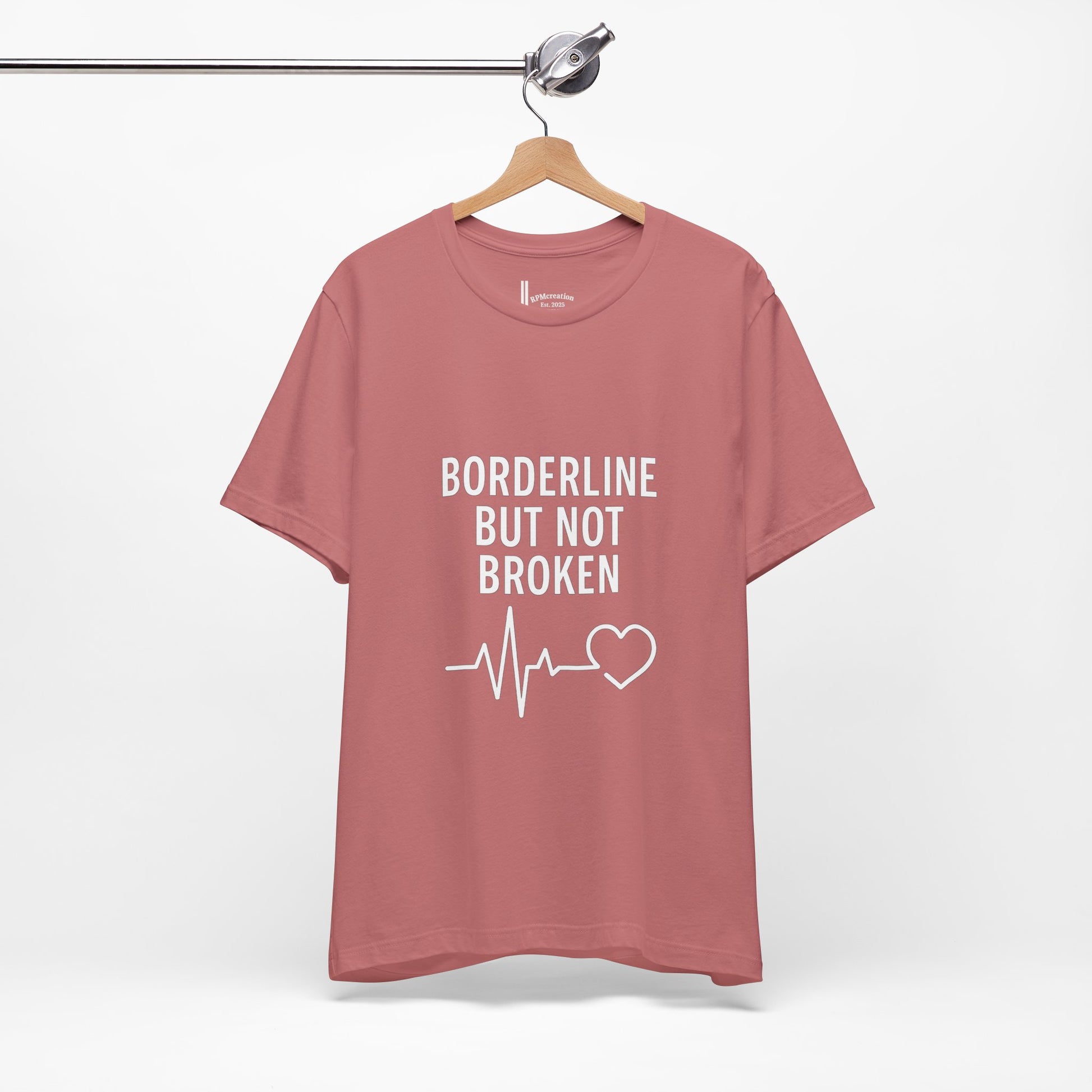 Empowering Unisex Tee - "Borderline But Not Broken" Statement Shirt, Mental Health Support, Casual Wear, Gift for Friends, [...]
