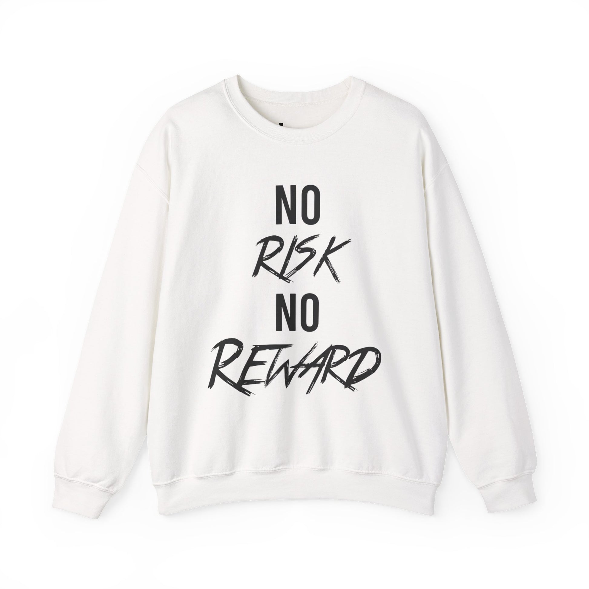 Crewneck Sweatshirt — "No Risk No Reward" Motivational Graphic