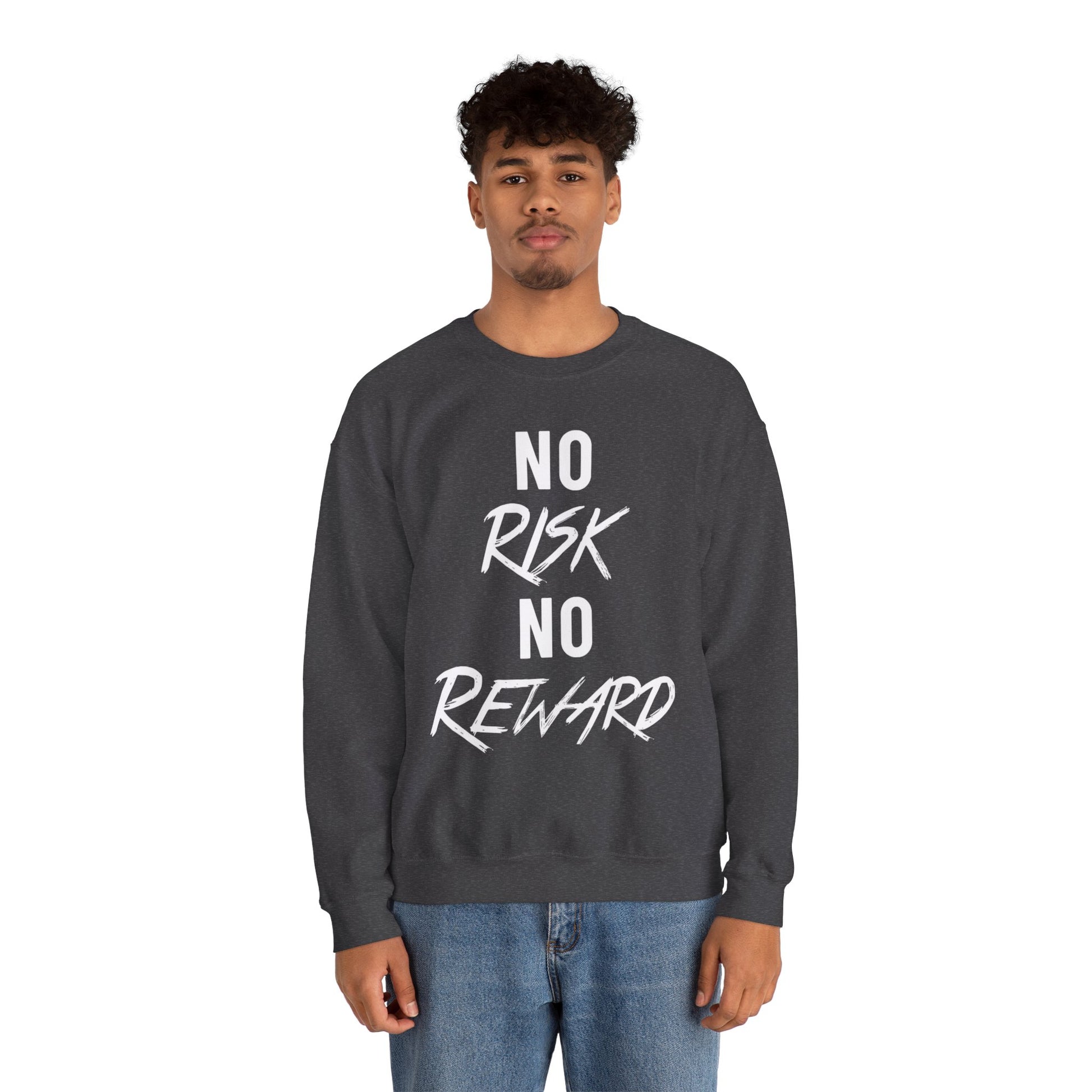 No Risk No Reward Crewneck Sweatshirt — Motivational Graphic Sweatshirt