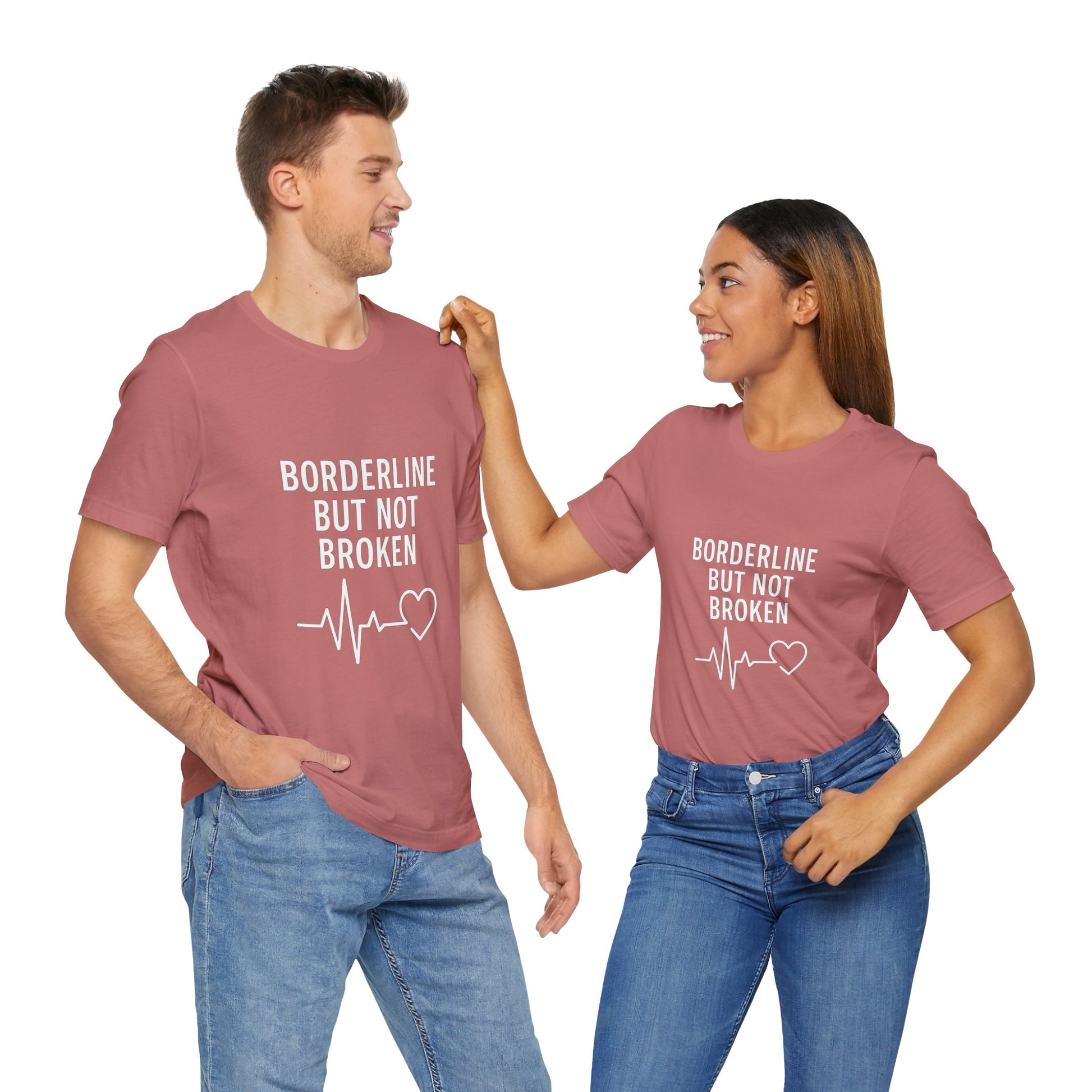 Empowering Unisex Tee - "Borderline But Not Broken" Statement Shirt, Mental Health Support, Casual Wear, Gift for Friends, [...]