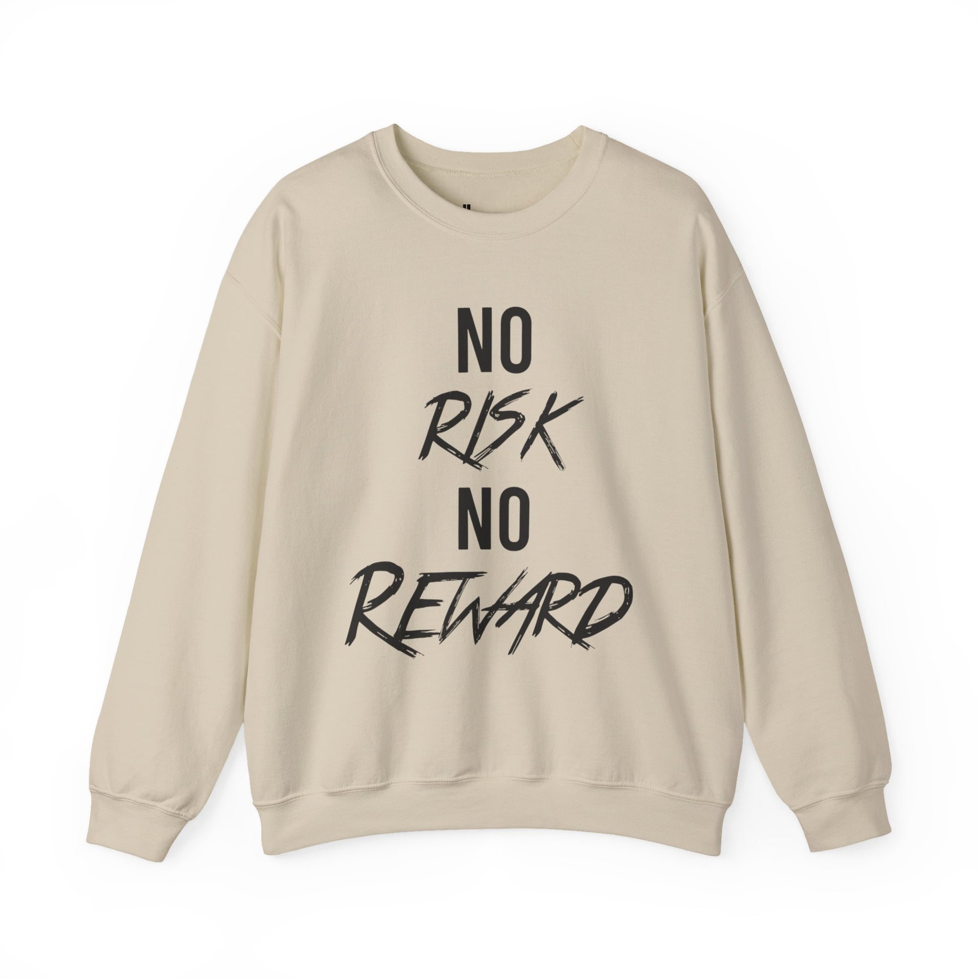 Crewneck Sweatshirt — "No Risk No Reward" Motivational Graphic