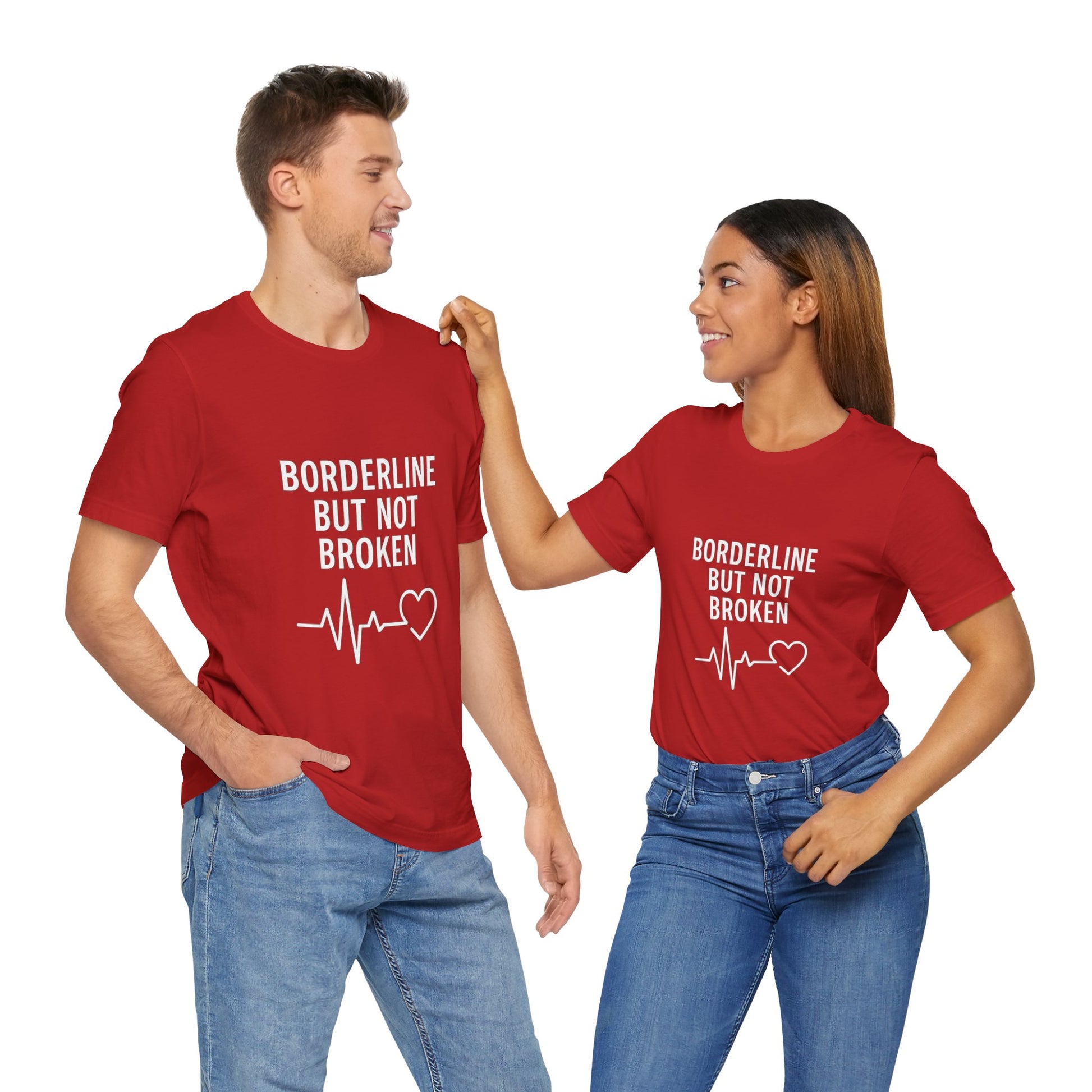 Empowering Unisex Tee - "Borderline But Not Broken" Statement Shirt, Mental Health Support, Casual Wear, Gift for Friends, [...]