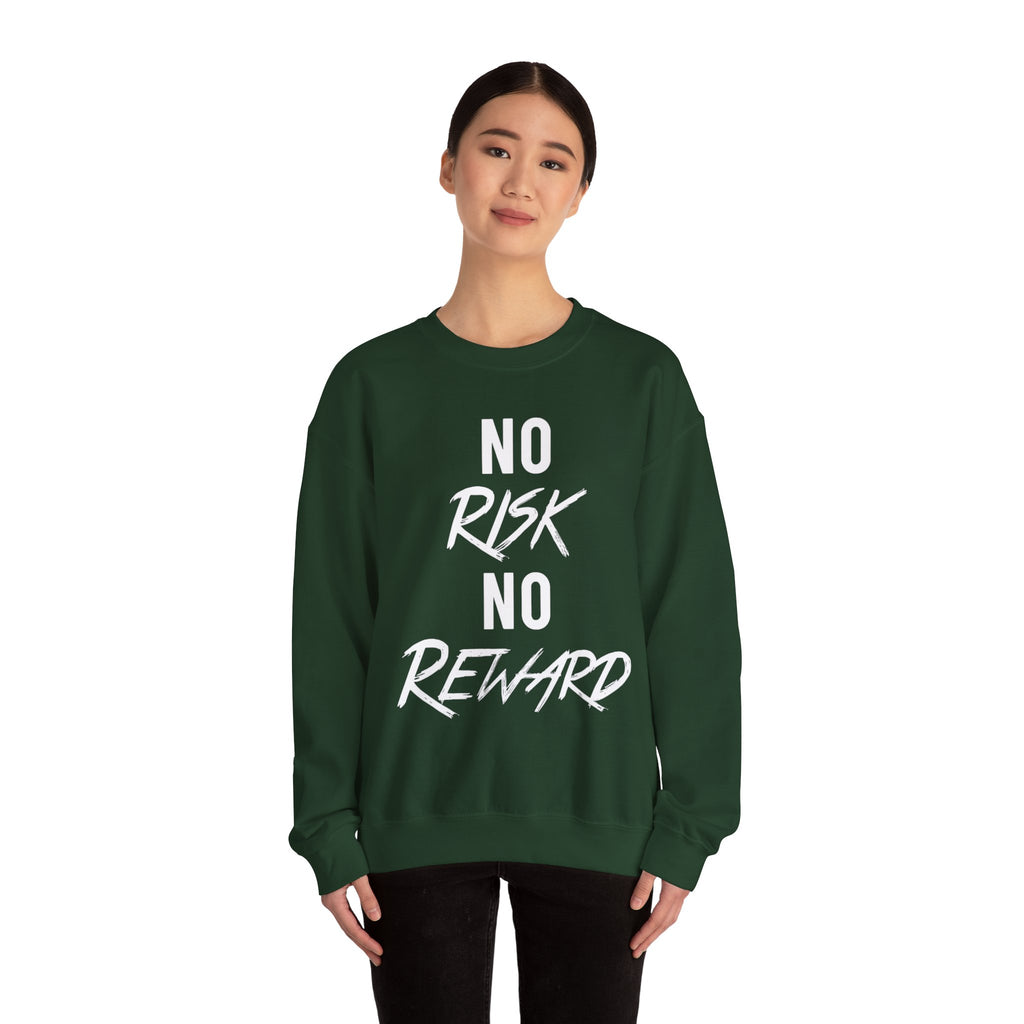 No Risk No Reward Crewneck Sweatshirt — Motivational Graphic Sweatshirt