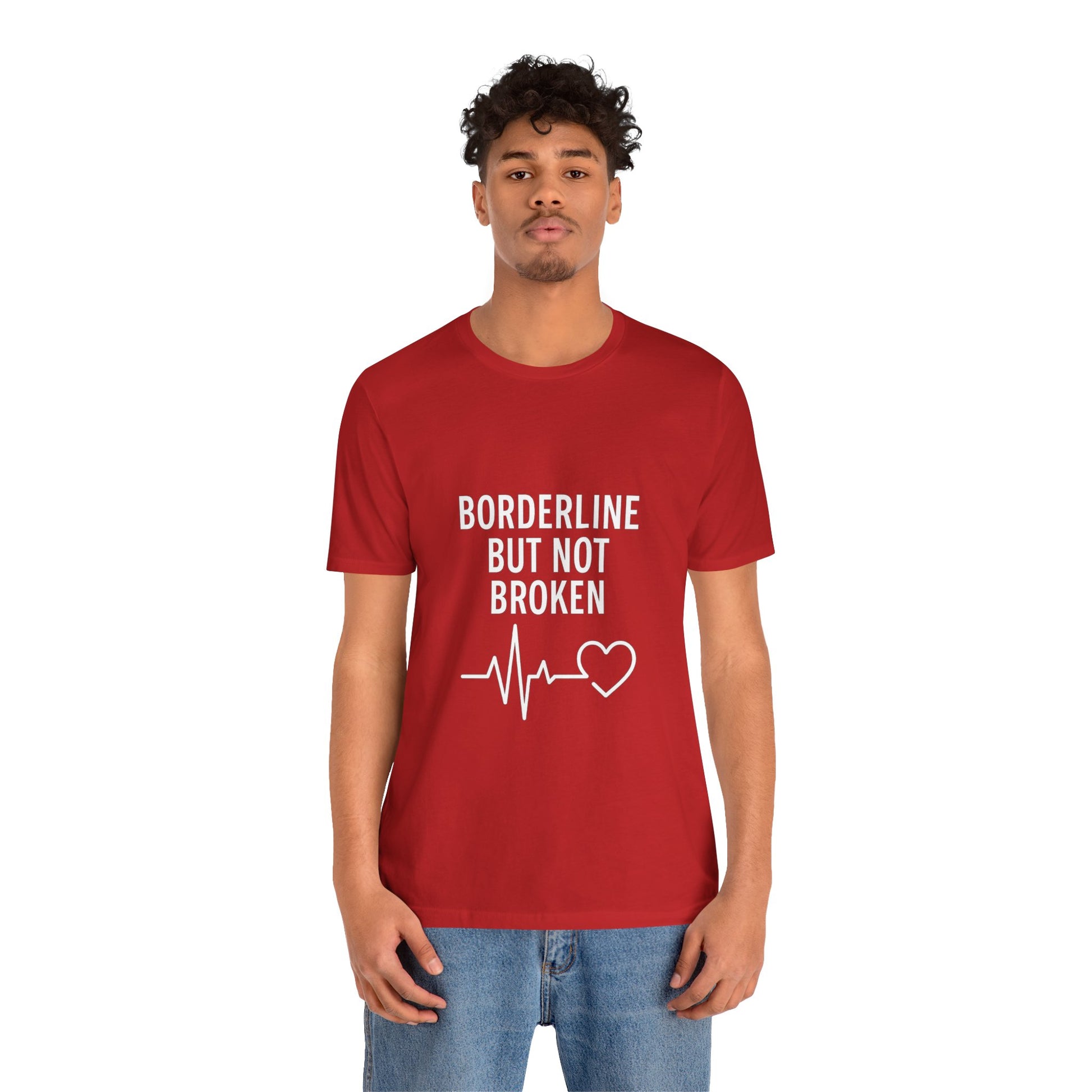 Empowering Unisex Tee - "Borderline But Not Broken" Statement Shirt, Mental Health Support, Casual Wear, Gift for Friends, [...]