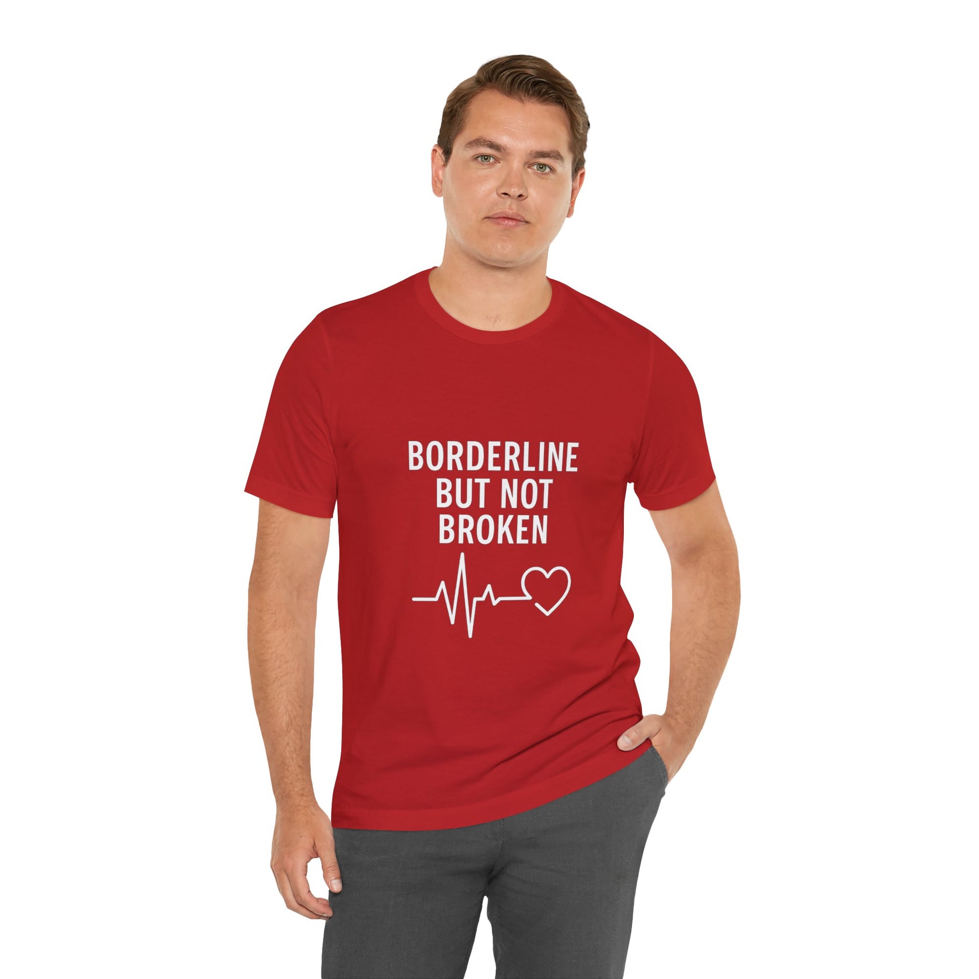Empowering Unisex Tee - "Borderline But Not Broken" Statement Shirt, Mental Health Support, Casual Wear, Gift for Friends, [...]