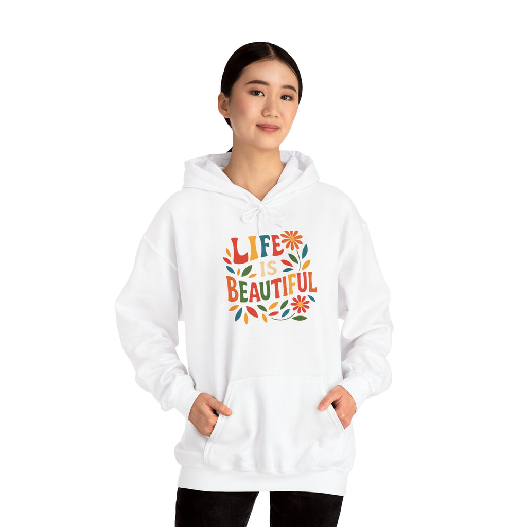 Life is Beautiful Hoodie, Cozy Sweatshirt, Inspirational Gift, Spring Style, Everyday Comfort, Unisex Fashion