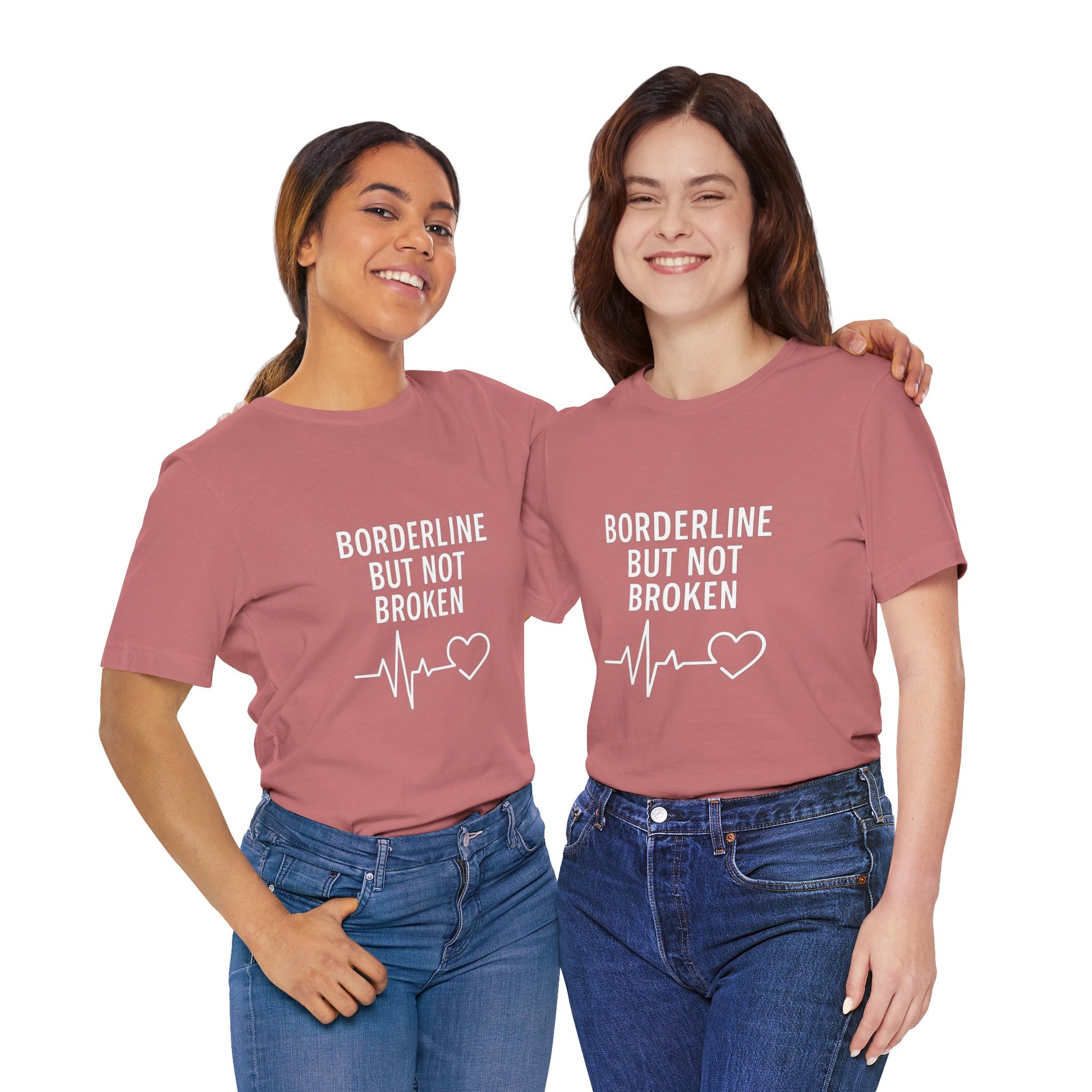 Empowering Unisex Tee - "Borderline But Not Broken" Statement Shirt, Mental Health Support, Casual Wear, Gift for Friends, [...]