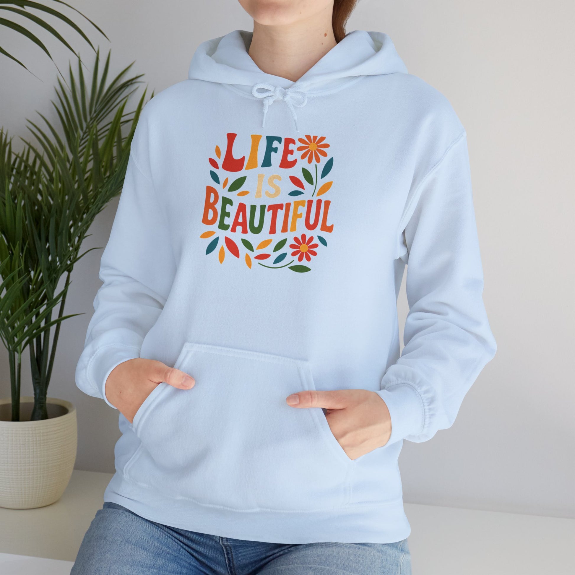 Life is Beautiful Hoodie, Cozy Sweatshirt, Inspirational Gift, Spring Style, Everyday Comfort, Unisex Fashion