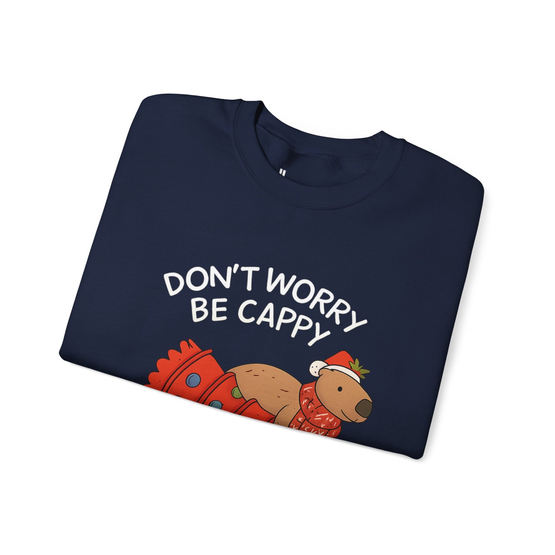 Sweatshirt — 'Don’t Worry, Be Capy' Cute Capybara Holiday Pullover