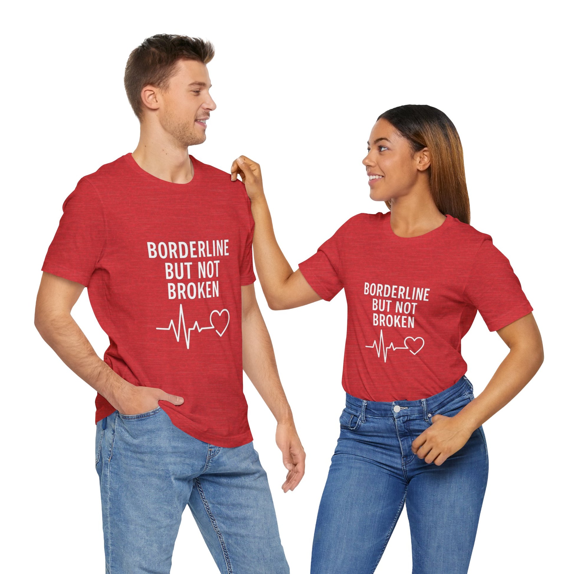 Empowering Unisex Tee - "Borderline But Not Broken" Statement Shirt, Mental Health Support, Casual Wear, Gift for Friends, [...]