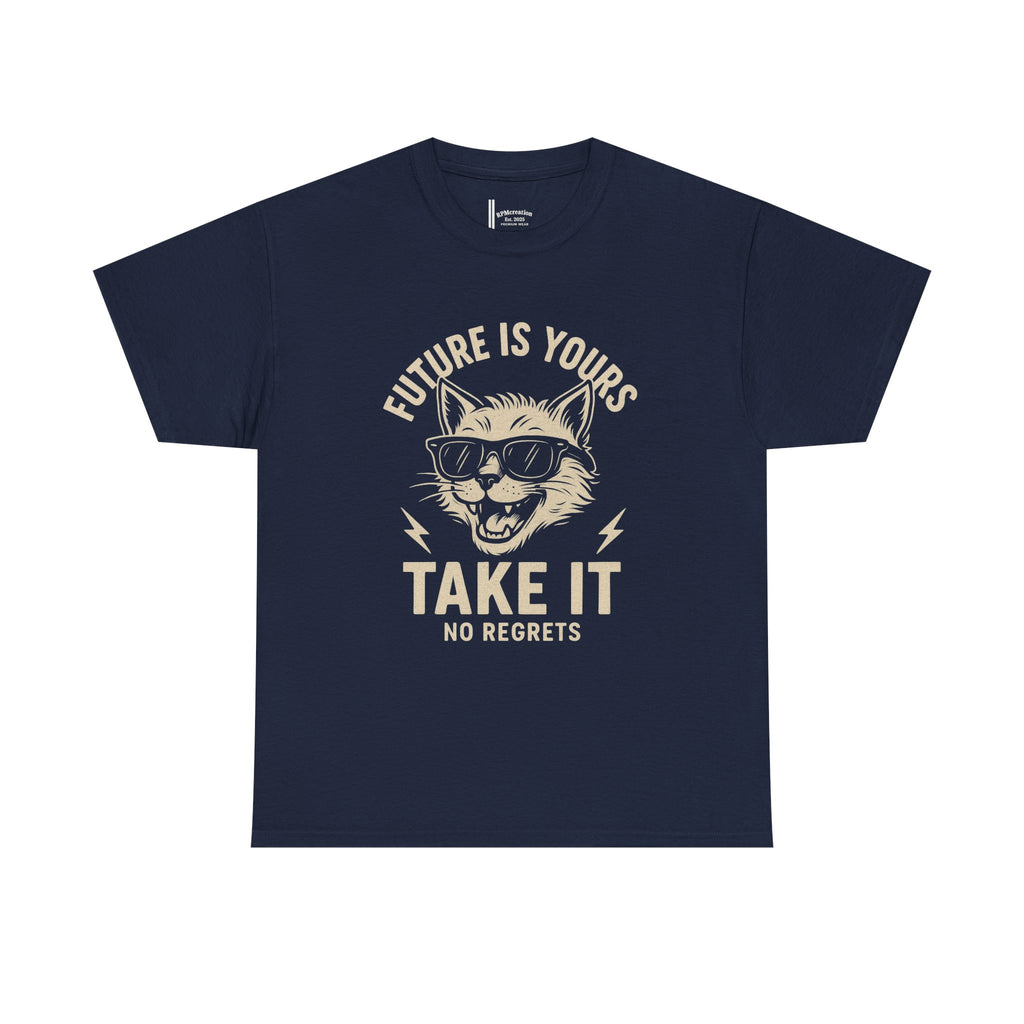 Cat Motivational Unisex Tee | Future is Yours, Take It | Gift for Cat Lovers, Positive Vibes, No Regrets, Casual Wear, Everyday Use