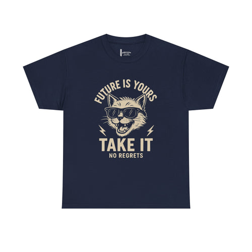 Cat Motivational Unisex Tee | Future is Yours, Take It | Gift for Cat Lovers, Positive Vibes, No Regrets, Casual Wear, Everyday Use