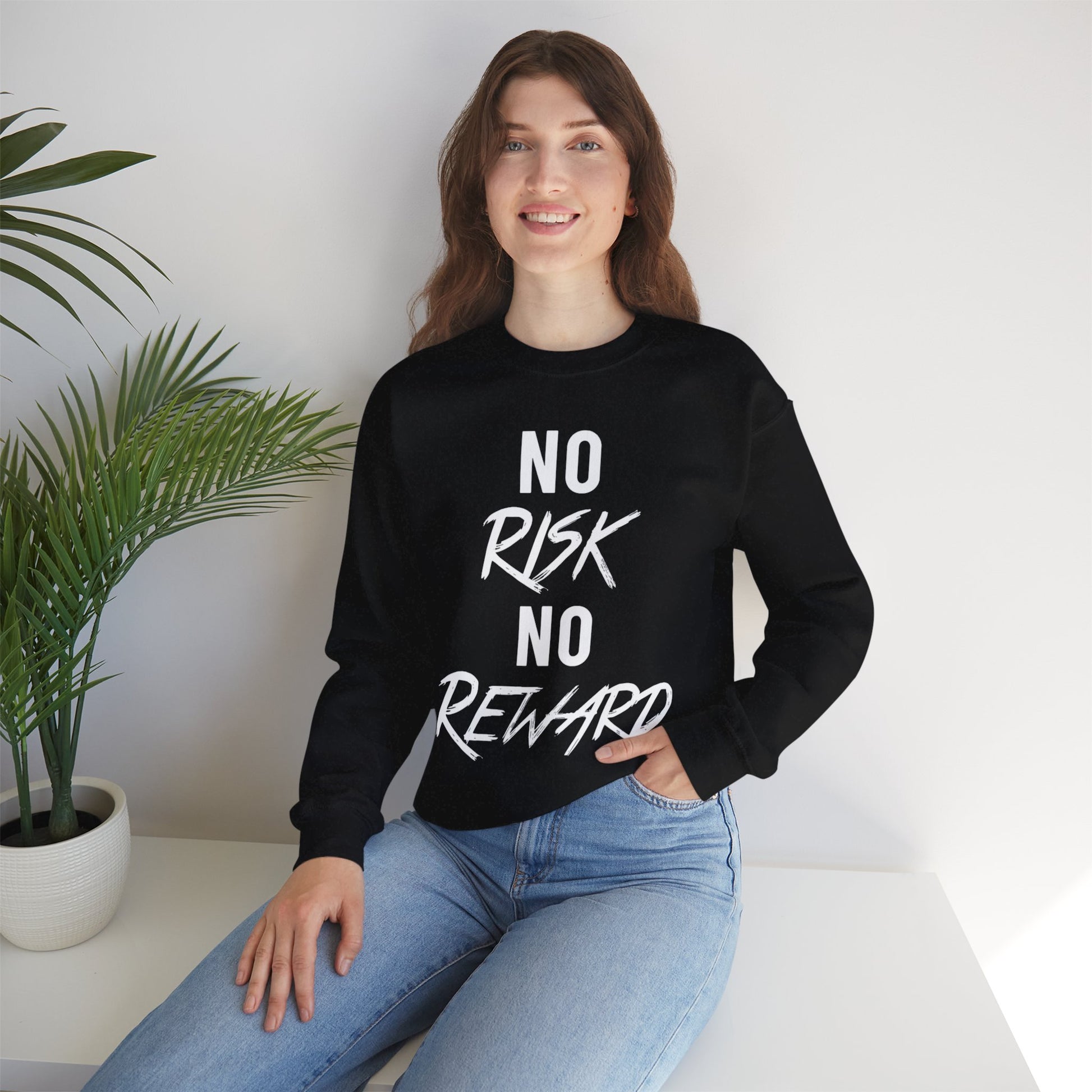 No Risk No Reward Crewneck Sweatshirt — Motivational Graphic Sweatshirt