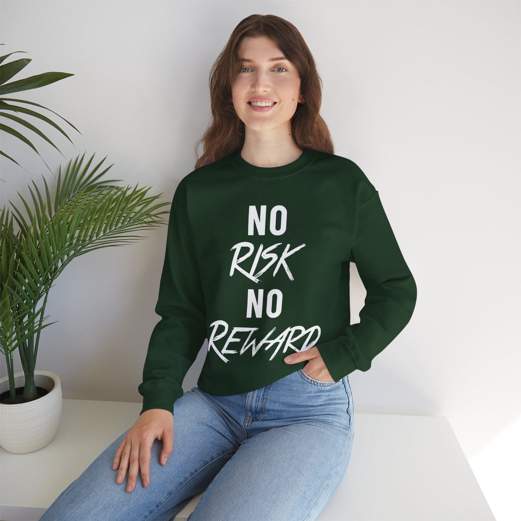 No Risk No Reward Crewneck Sweatshirt — Motivational Graphic Sweatshirt