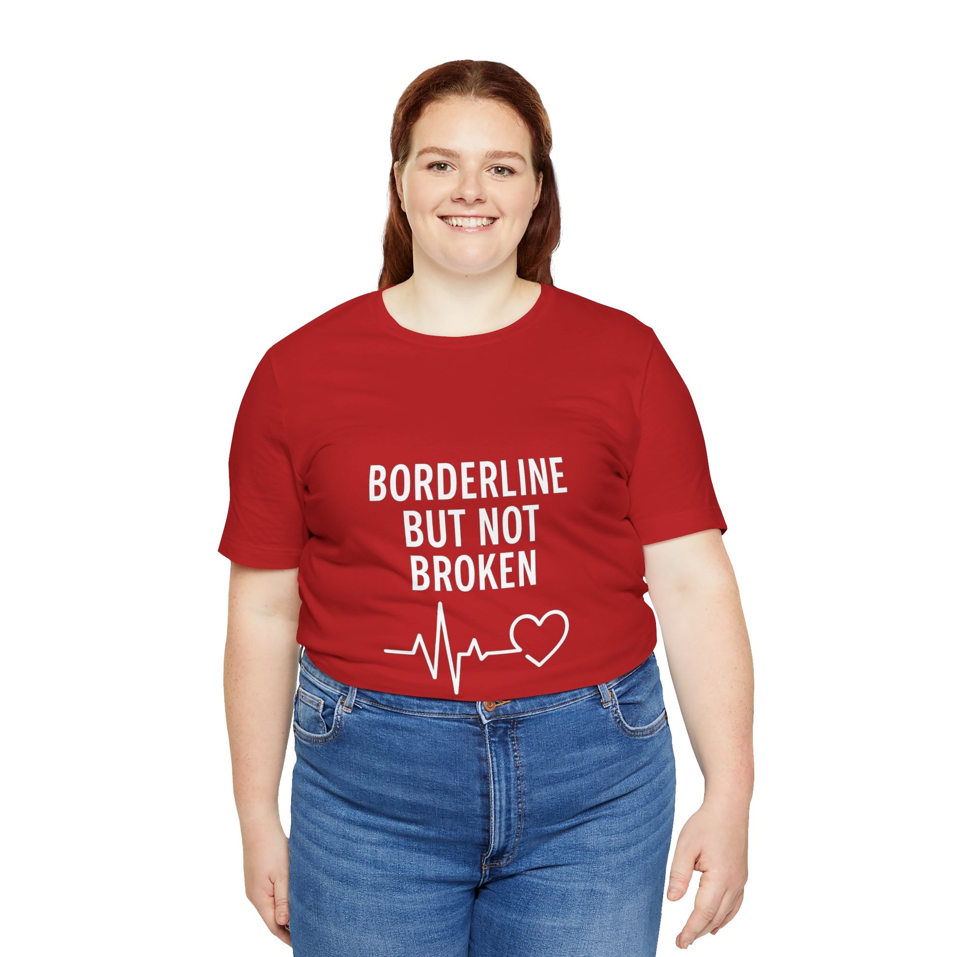 Empowering Unisex Tee - "Borderline But Not Broken" Statement Shirt, Mental Health Support, Casual Wear, Gift for Friends, [...]