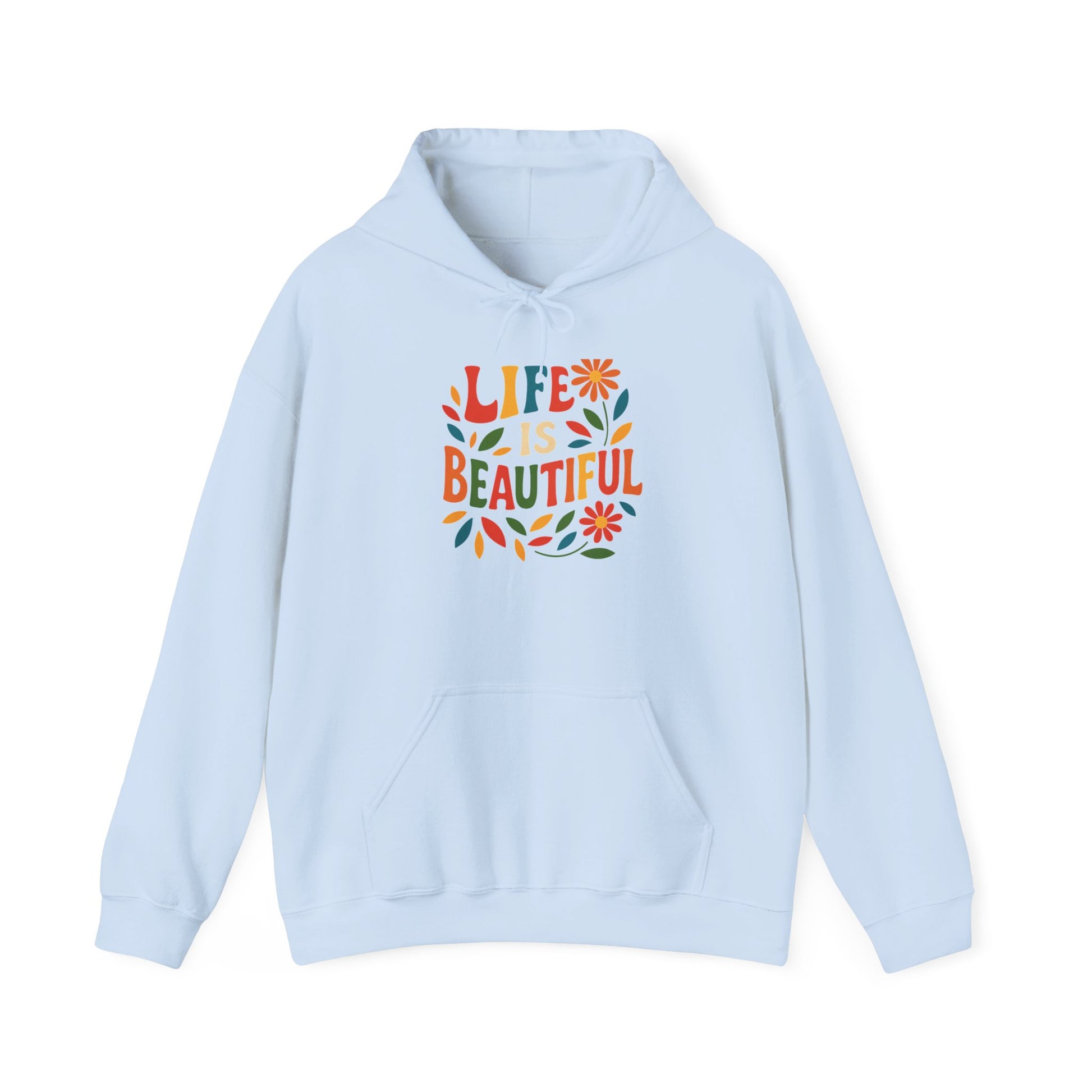 Life is Beautiful Hoodie, Cozy Sweatshirt, Inspirational Gift, Spring Style, Everyday Comfort, Unisex Fashion