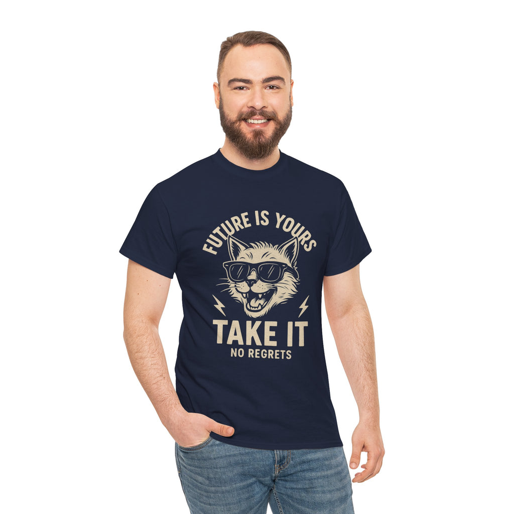 Cat Motivational Unisex Tee | Future is Yours, Take It | Gift for Cat Lovers, Positive Vibes, No Regrets, Casual Wear, Everyday Use