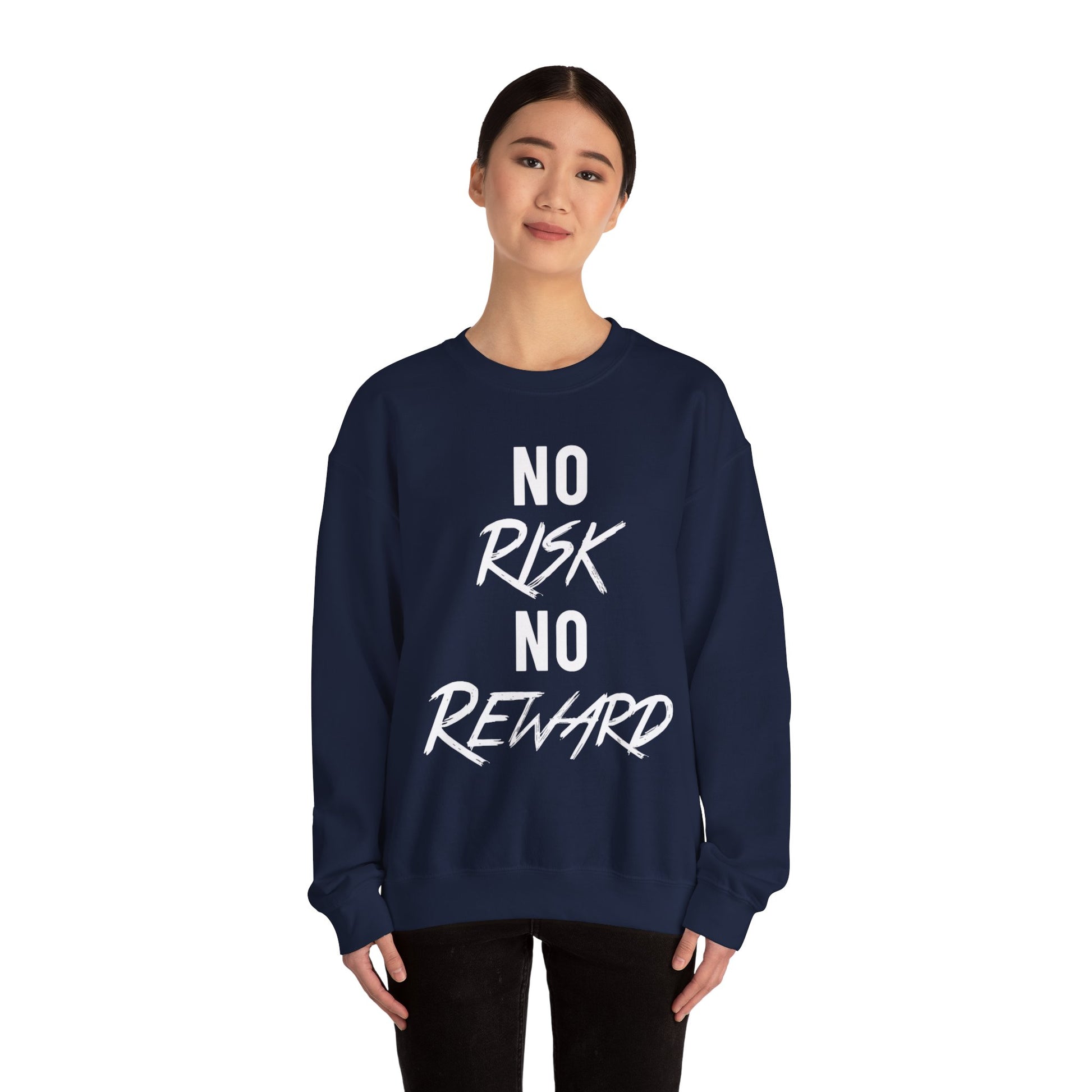 No Risk No Reward Crewneck Sweatshirt — Motivational Graphic Sweatshirt
